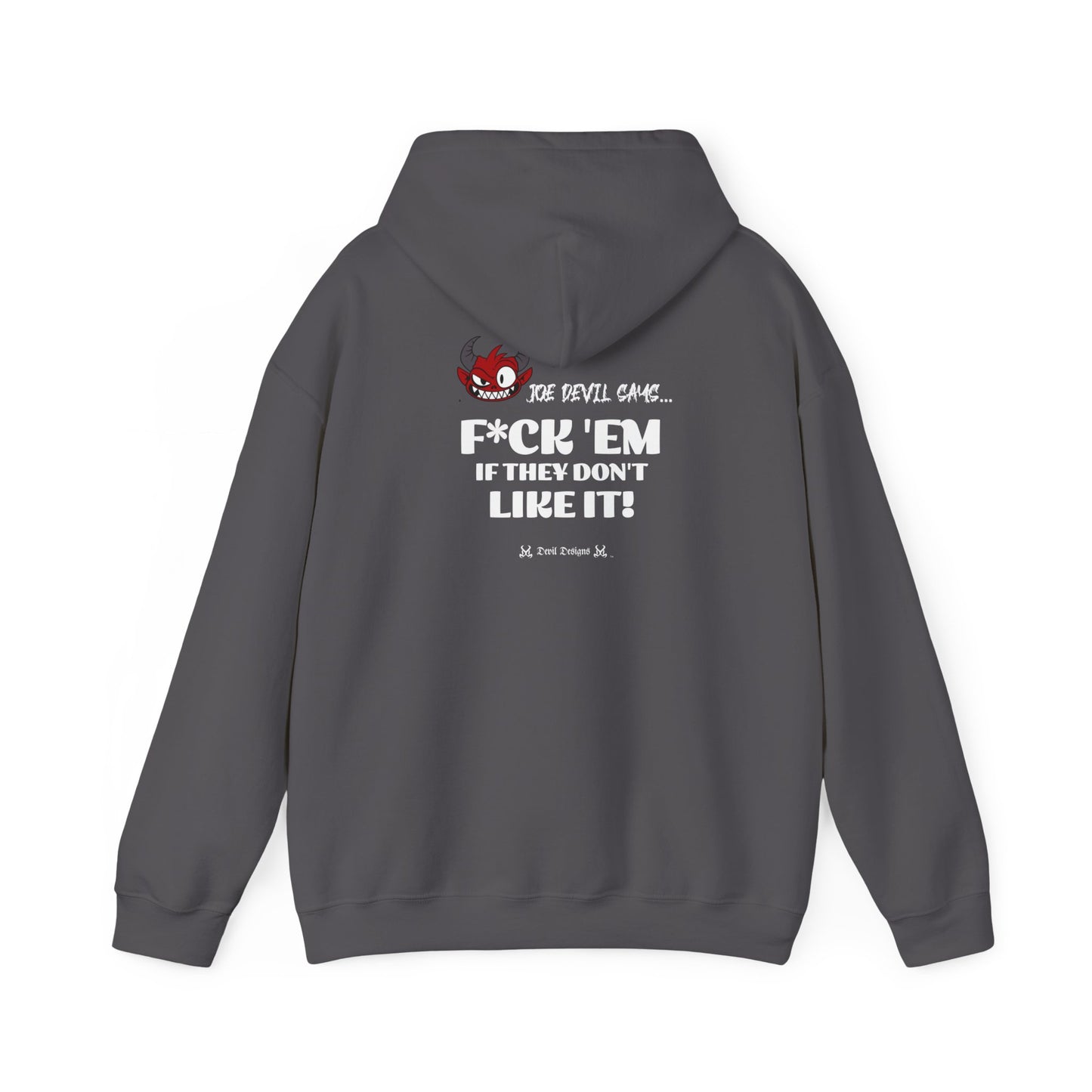 DD JOE DEVIL F*CK 'EM HOODIE