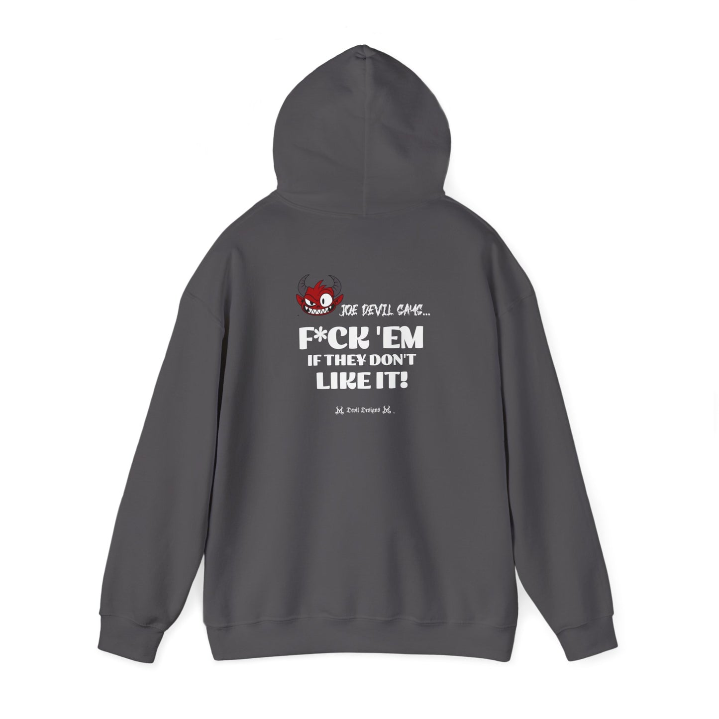 DD JOE DEVIL F*CK 'EM HOODIE